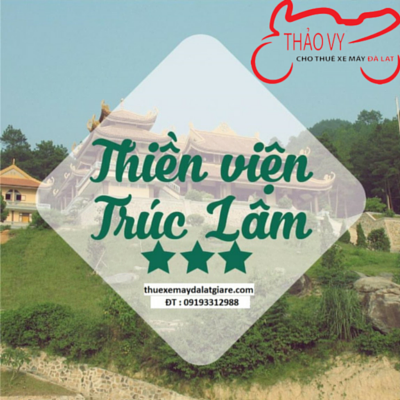 THIỀN VIỆN TRÚC LÂM